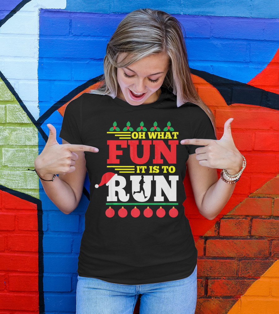 Oh What Fun It Is To Run Ugly Christmas T-Shirt
