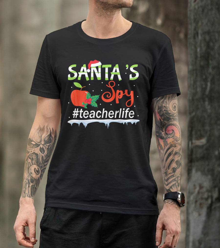 Santa's Spy Christmas Apple #TeacherLife T-Shirt