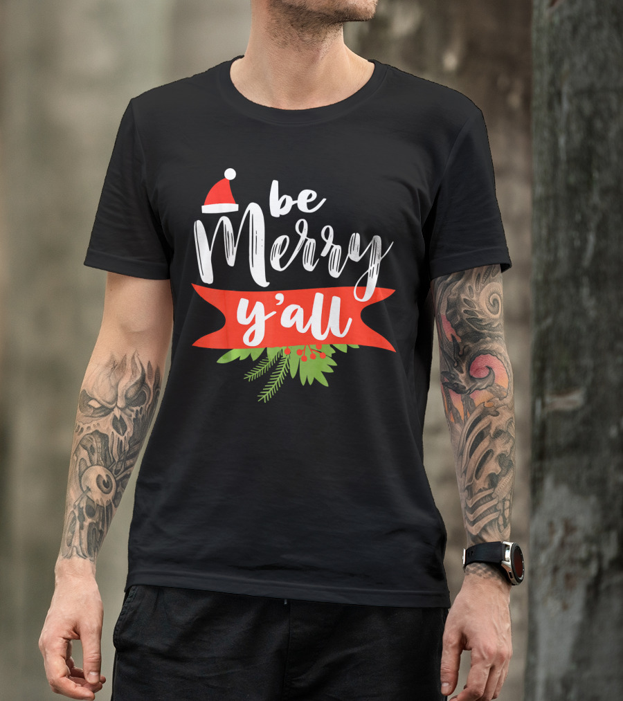 Be Merry Y'all Christmas Santa Hat Holiday Texas T-Shirt