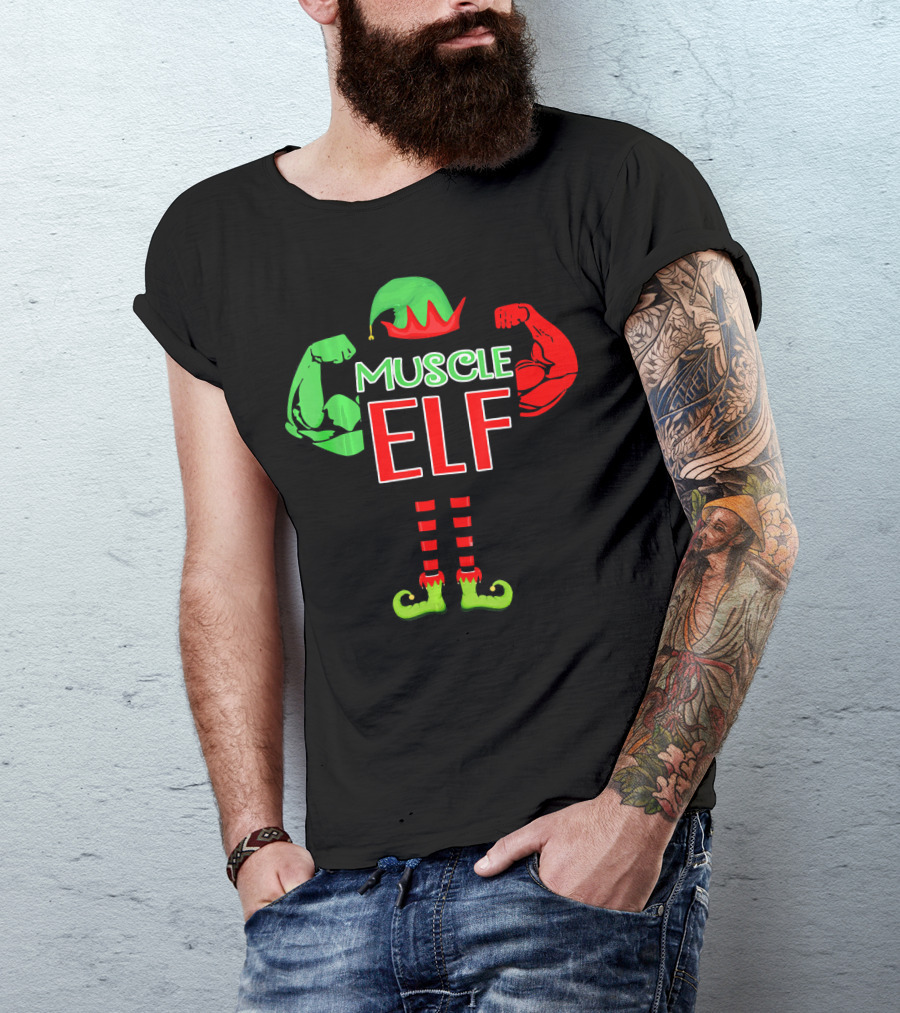 Muscle Elf Funny For Who Love Muscle T-Shirt