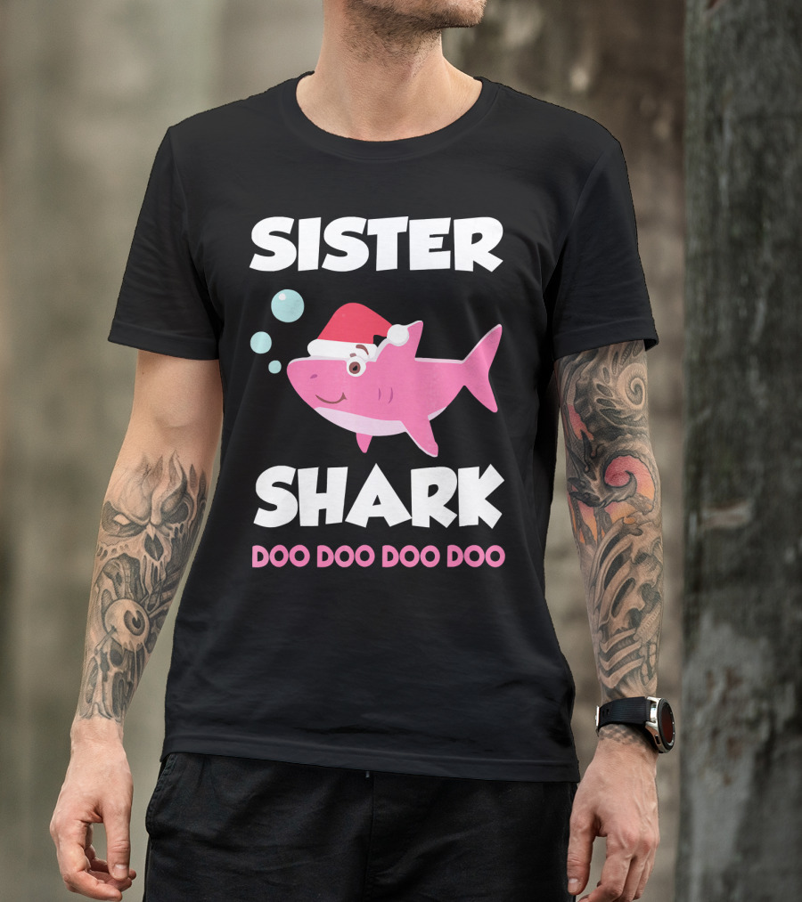 Sister Shark Doo Doo Doo Doo Christmas Hat Bubbles T-Shirt