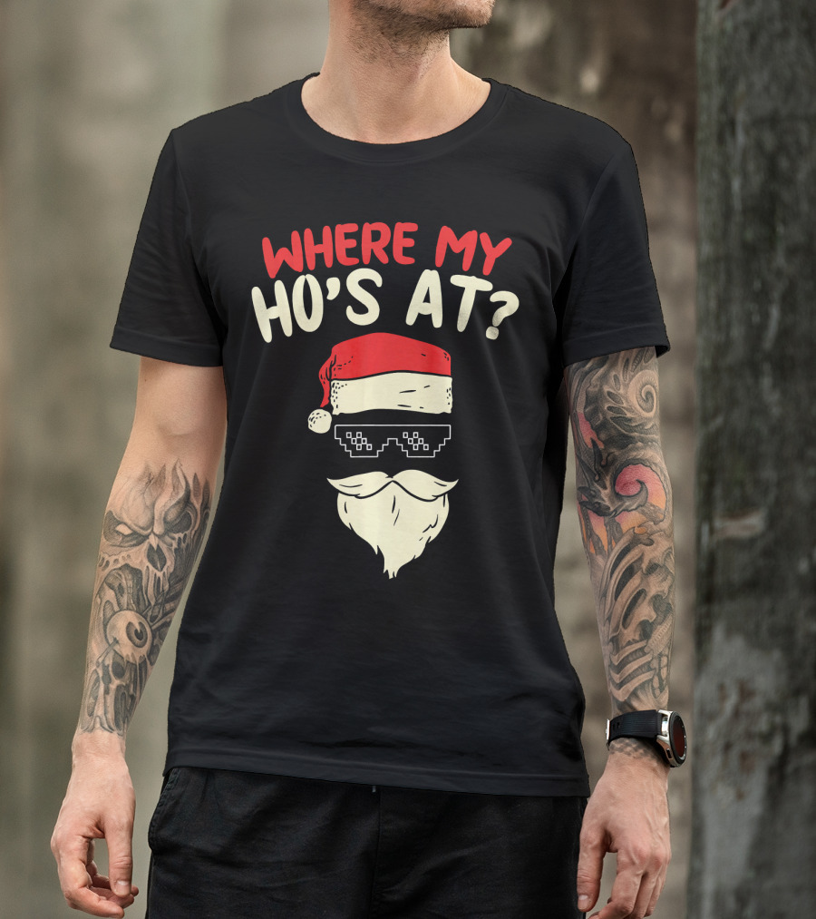 Where My Ho's At Santa Pixel Sunglasses T-Shirt