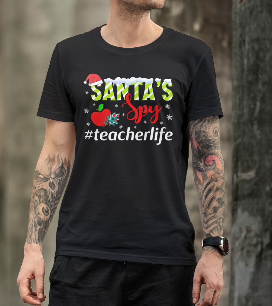 Santa's Spy Christmas Teacher Life Holiday Hashtag T-Shirt