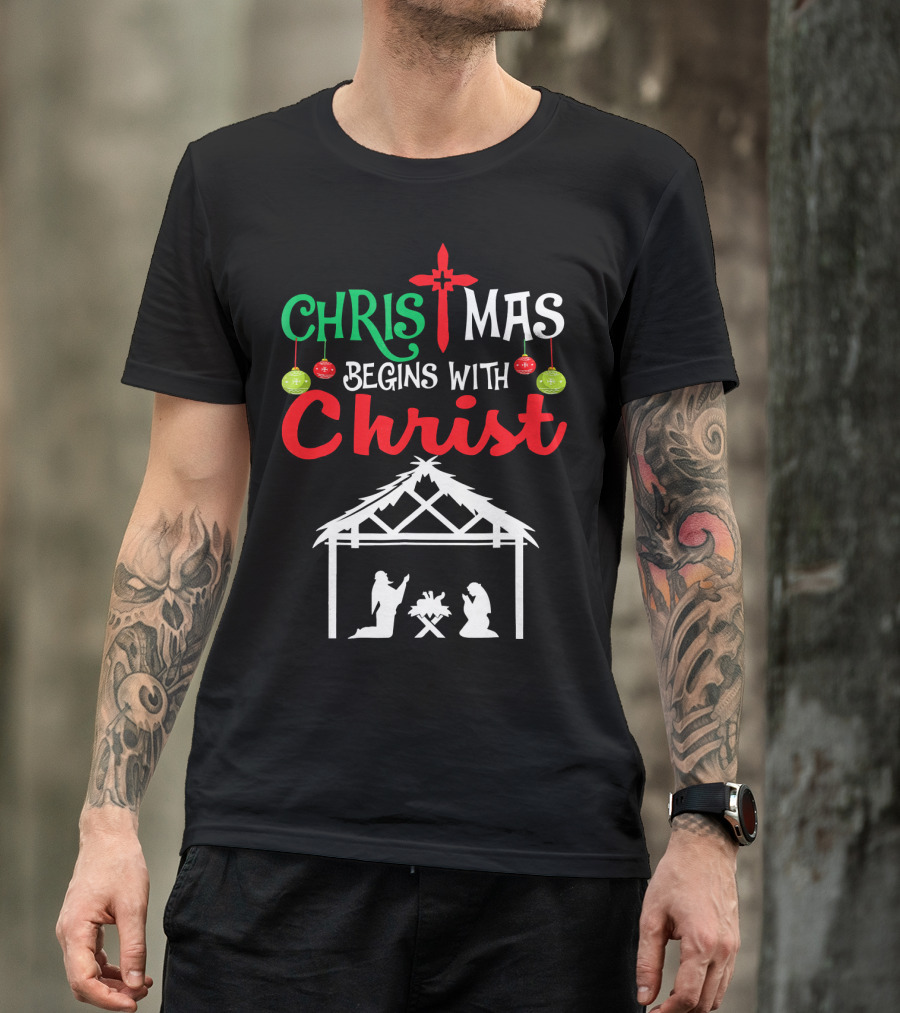 Christmas Begins With Christ Nativity Scene Christian T-Shirt