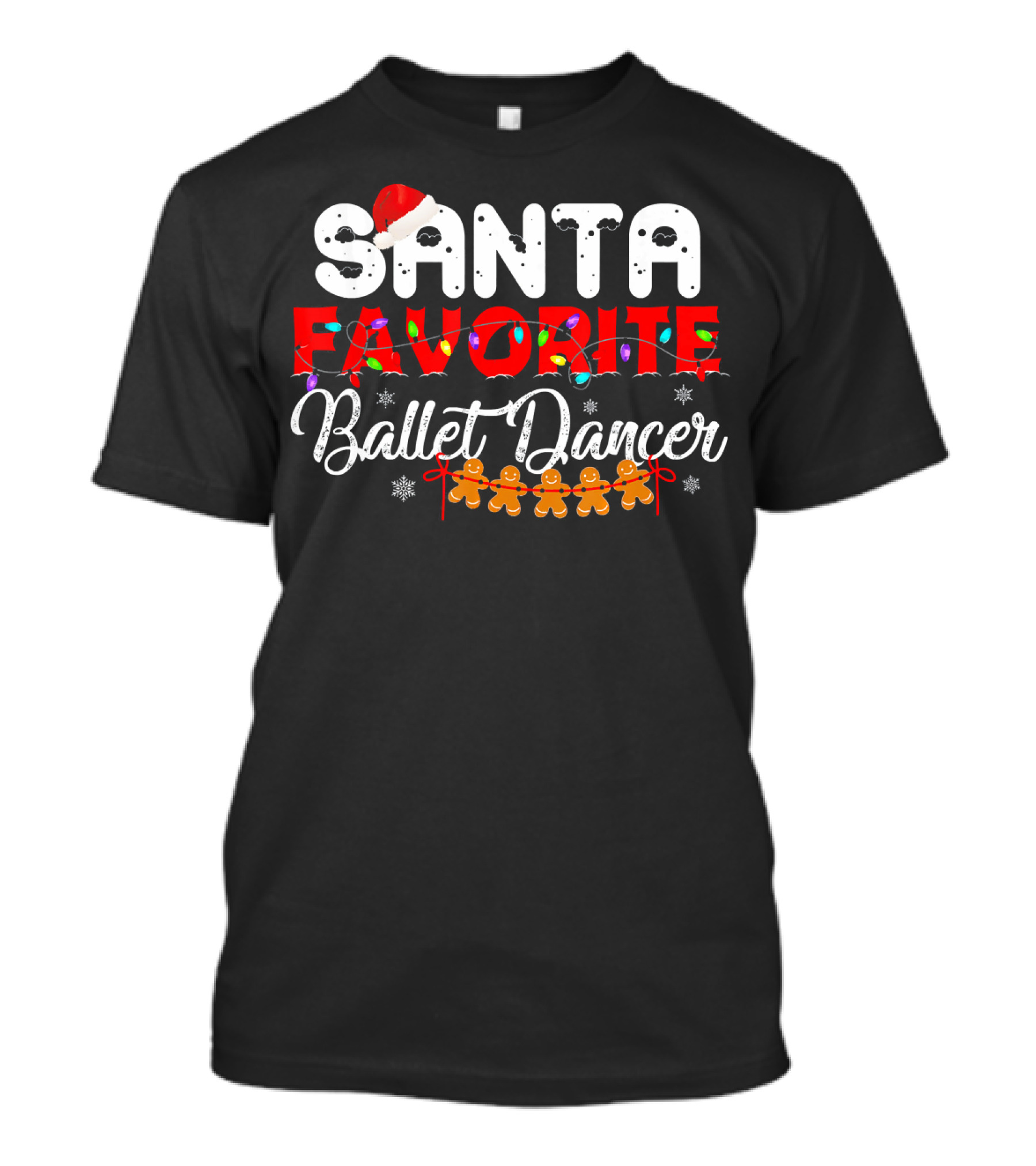 Santa Favorite Ballet Dancer T-Shirt