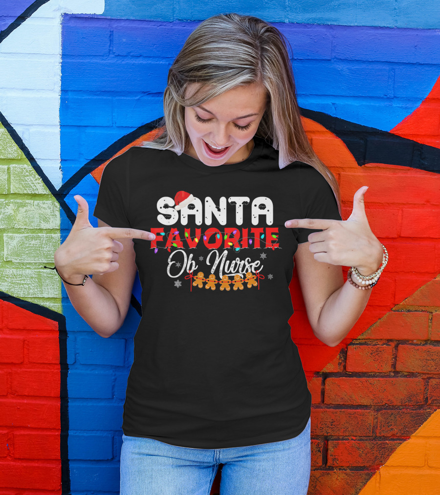 Santa's Favorite OB Nurse Christmas Holiday Gingerbread T-Shirt