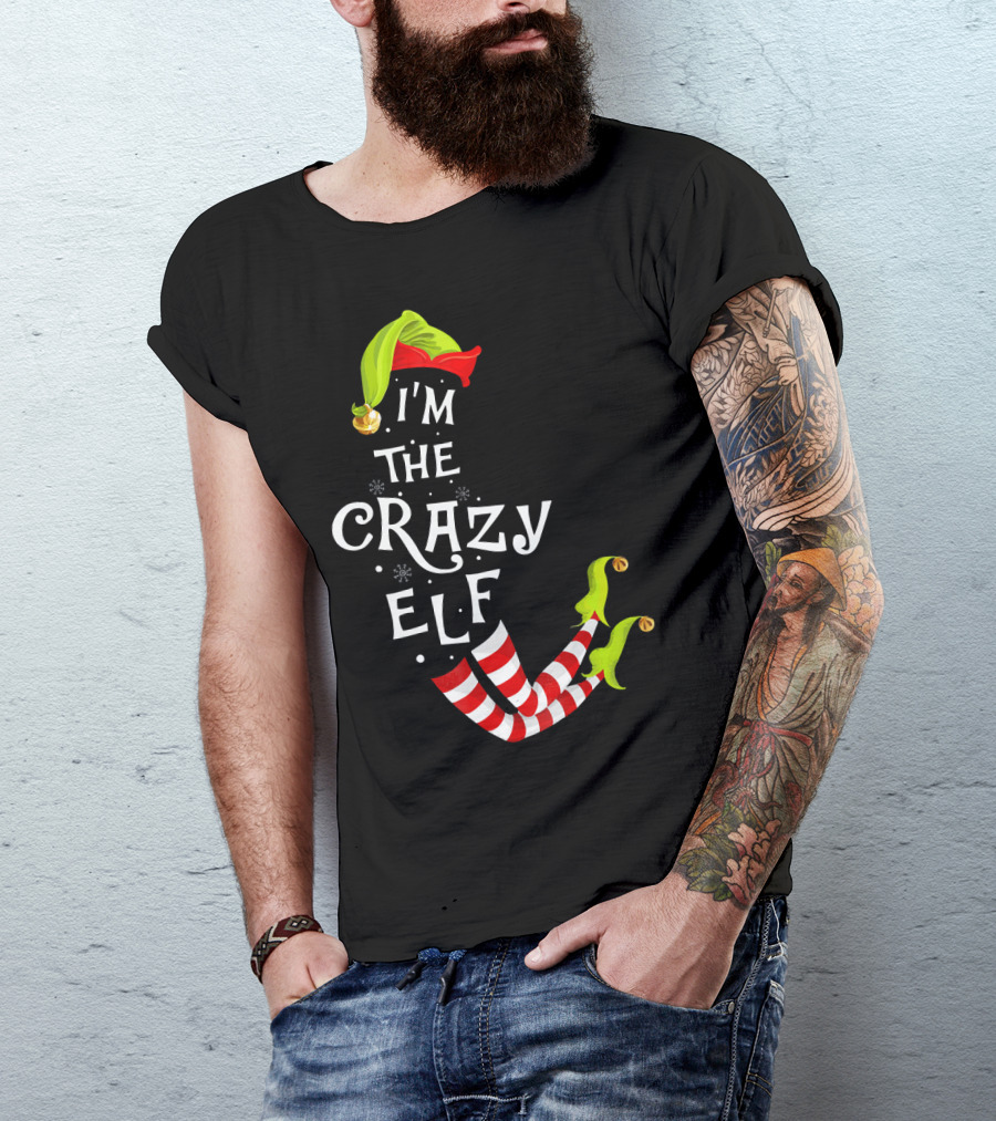 I'm The Crazy Elf Striped Stockings And Green Jingle Hat T-Shirt