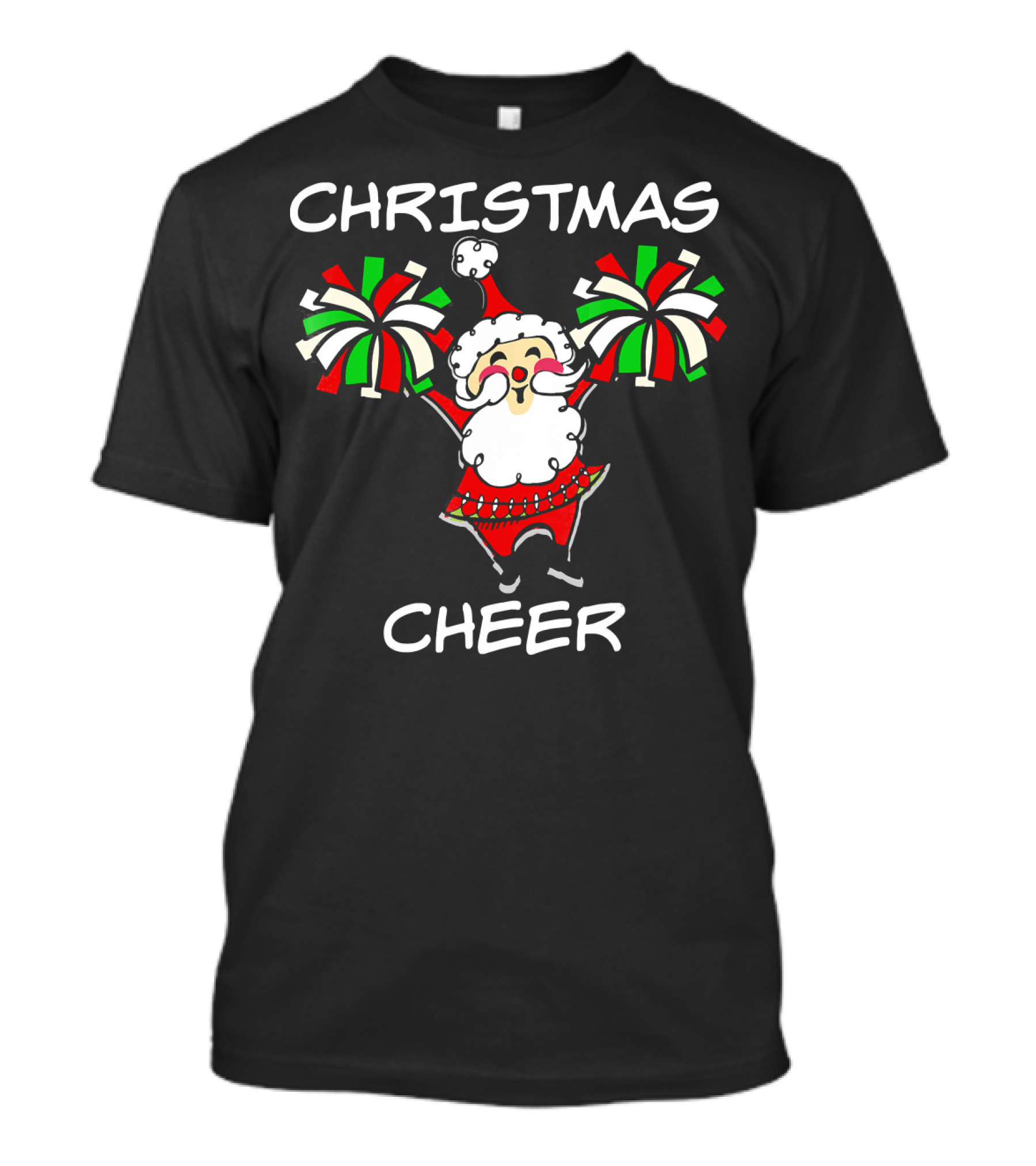 CHRISTMAS CHEER Santa With Festive Holiday Pom-Poms T-Shirt