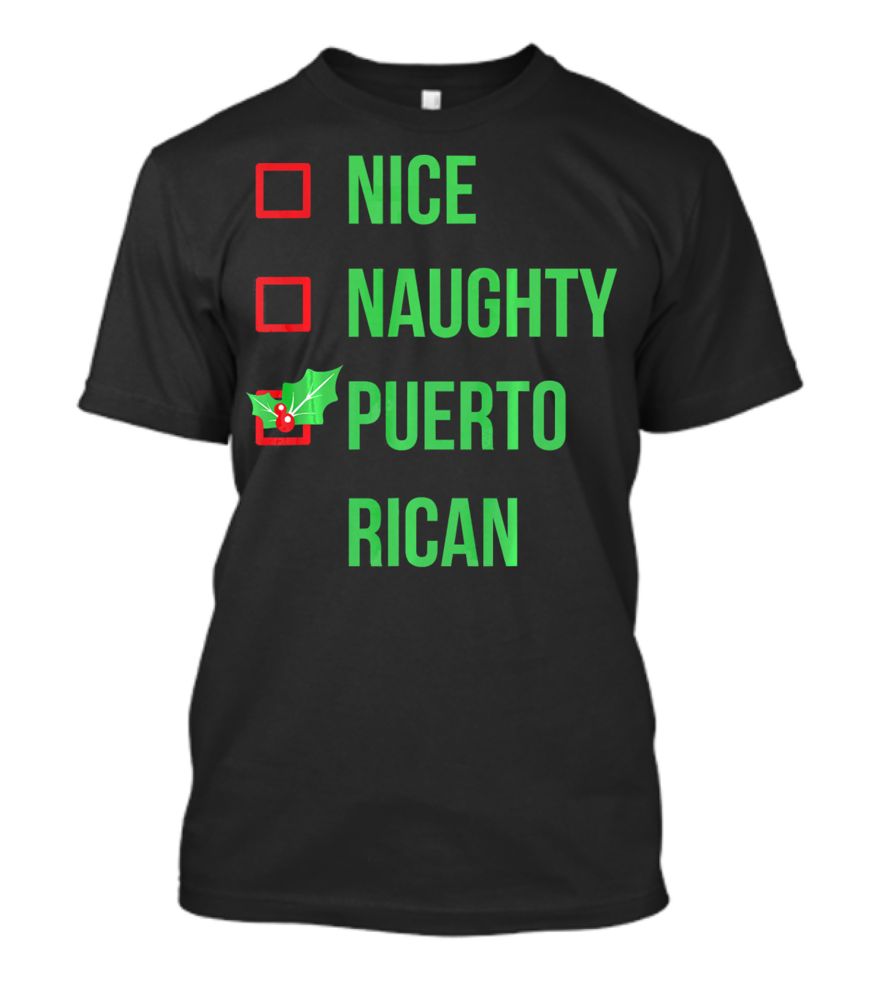 Nice Naughty Puerto Rican Christmas Humor T-Shirt