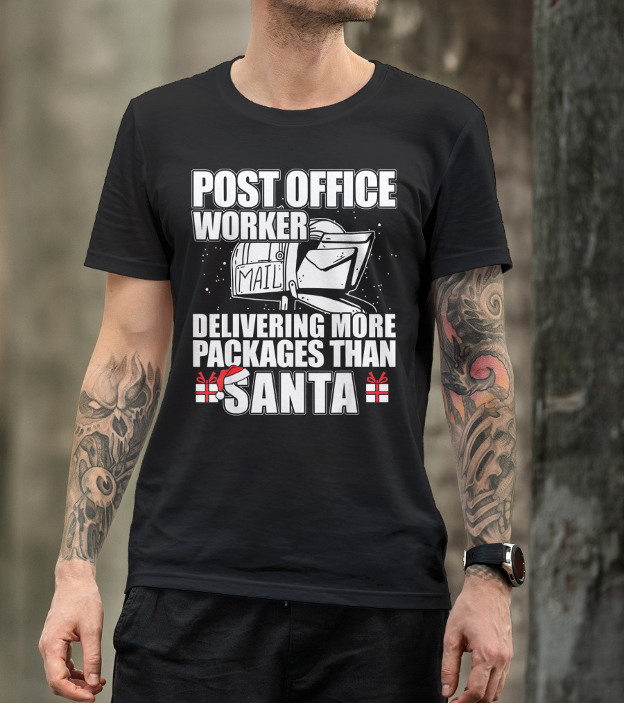 Post Office Worker Delivering More Packages Than Santa T-Shirt