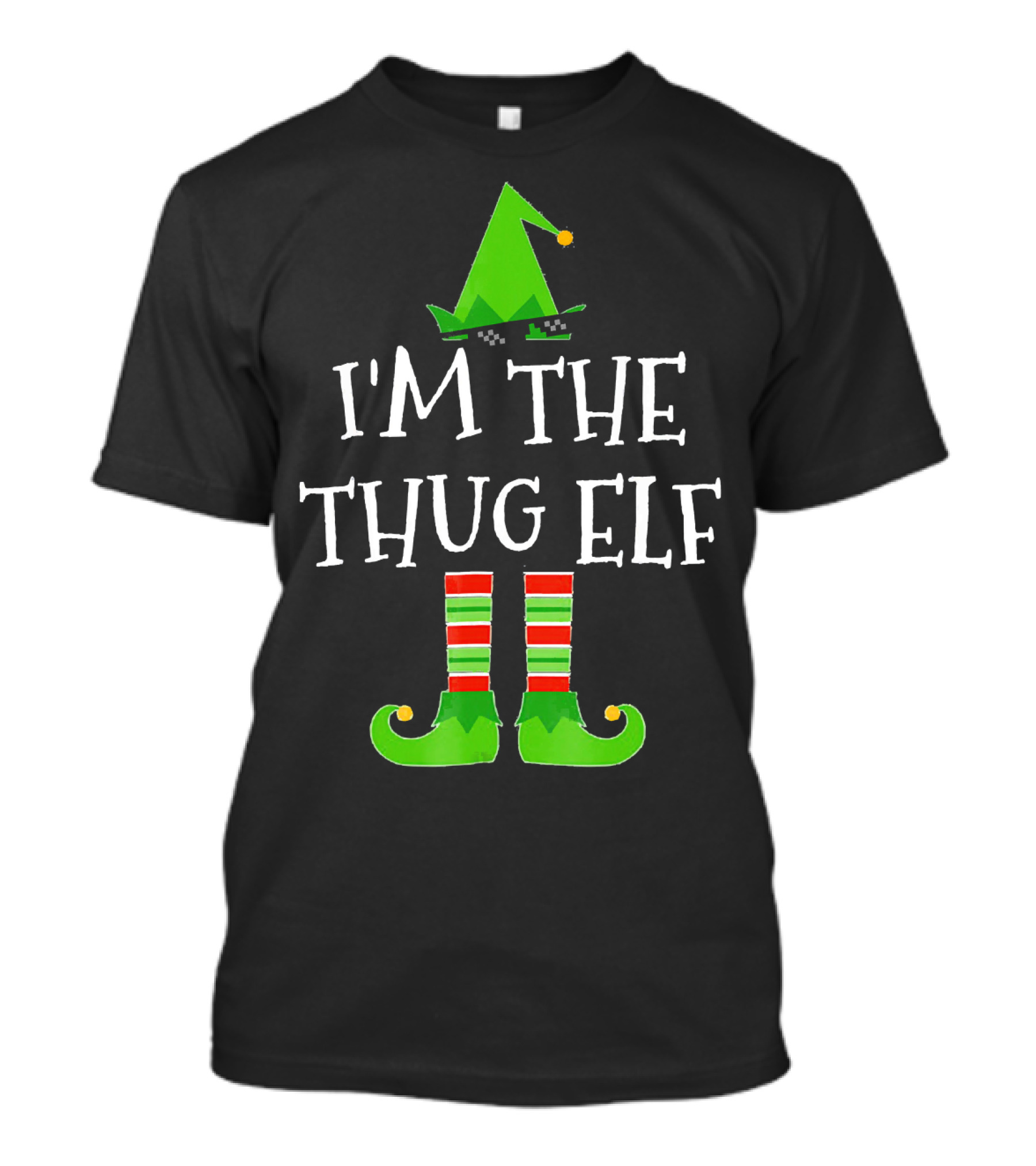 I'm The Thug Elf Matching Family Group T-Shirt