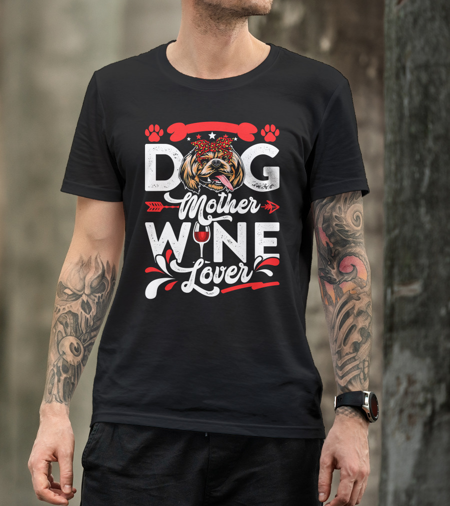 Dog Mother Wine Lover Shih Tzu Dog T-Shirt