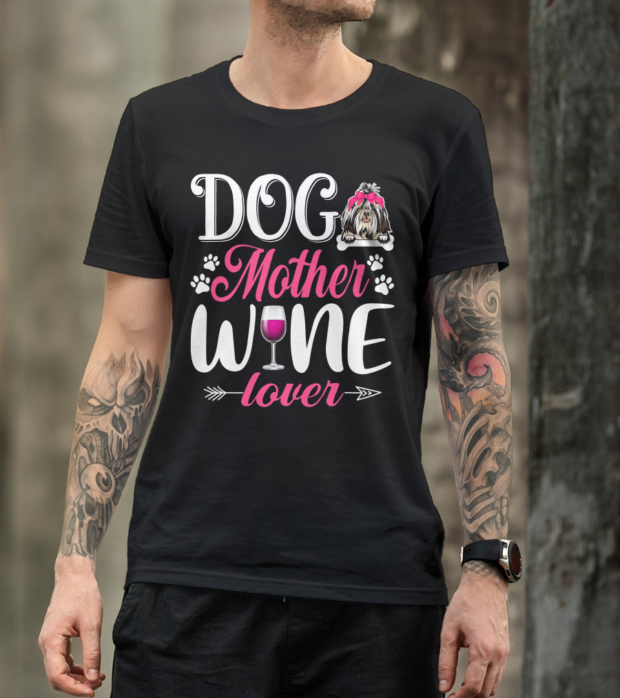 Cute Dog Mother Wine Lover Shih Tzu Mother's T-Shirt