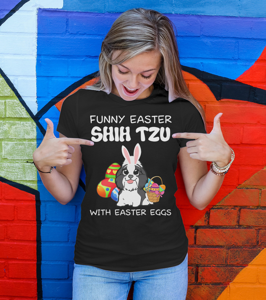 Funny Easter Shih Tzu With Easter Eggs Basket And Bunny Ears T-Shirt