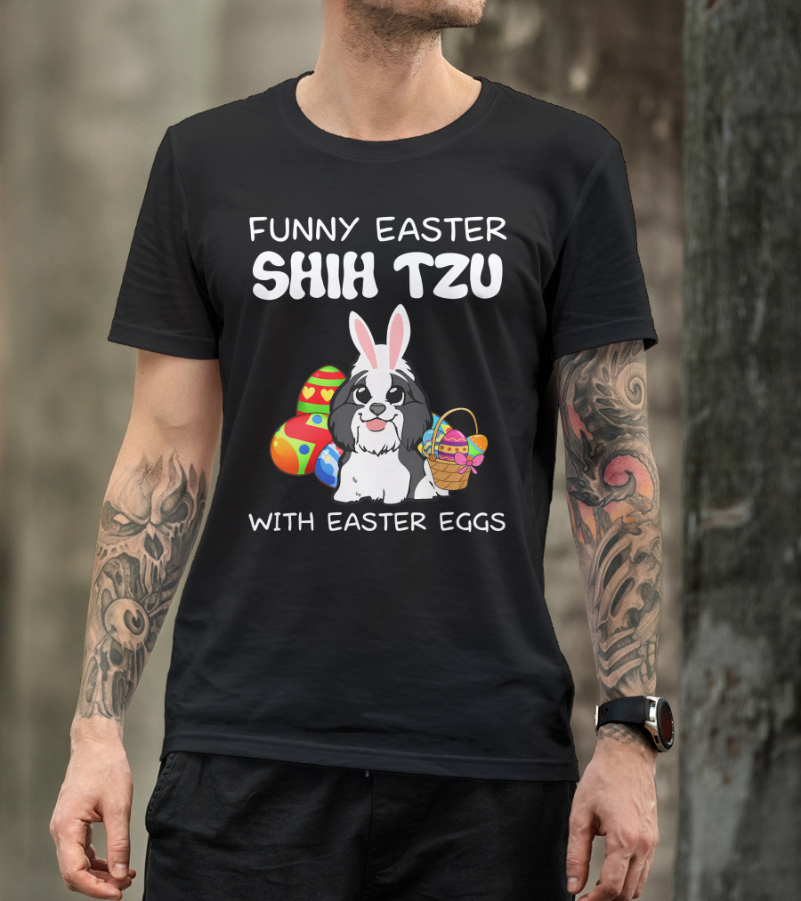 Funny Easter Shih Tzu With Easter Eggs Basket And Bunny Ears T-Shirt