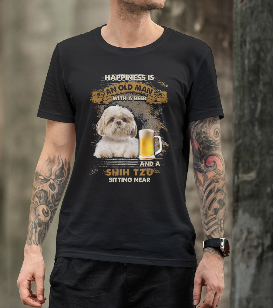 Happiness Is An Old Man With A Beer And A Shih Tzu Sitting Near T-Shirt