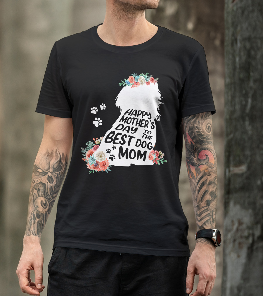 Happy Mother's Day To The Best Shih Tzu Mom Dog Flowers T-Shirt