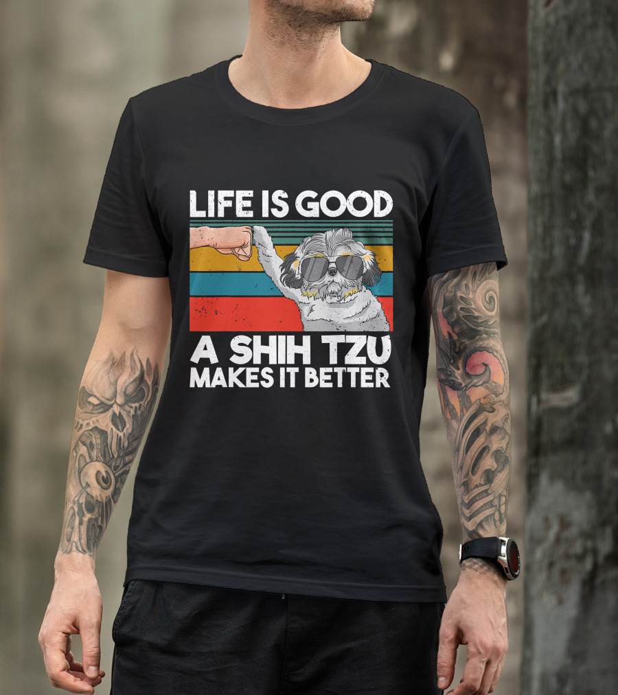 Life Is Good A Shih Tzu Makes It Better Fist Bump Sunglasses Retro Stripes T-Shirt