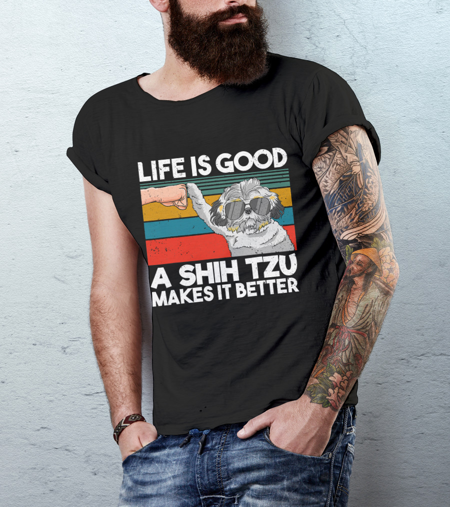 Life Is Good A Shih Tzu Makes It Better Fist Bump Sunglasses Retro Stripes T-Shirt