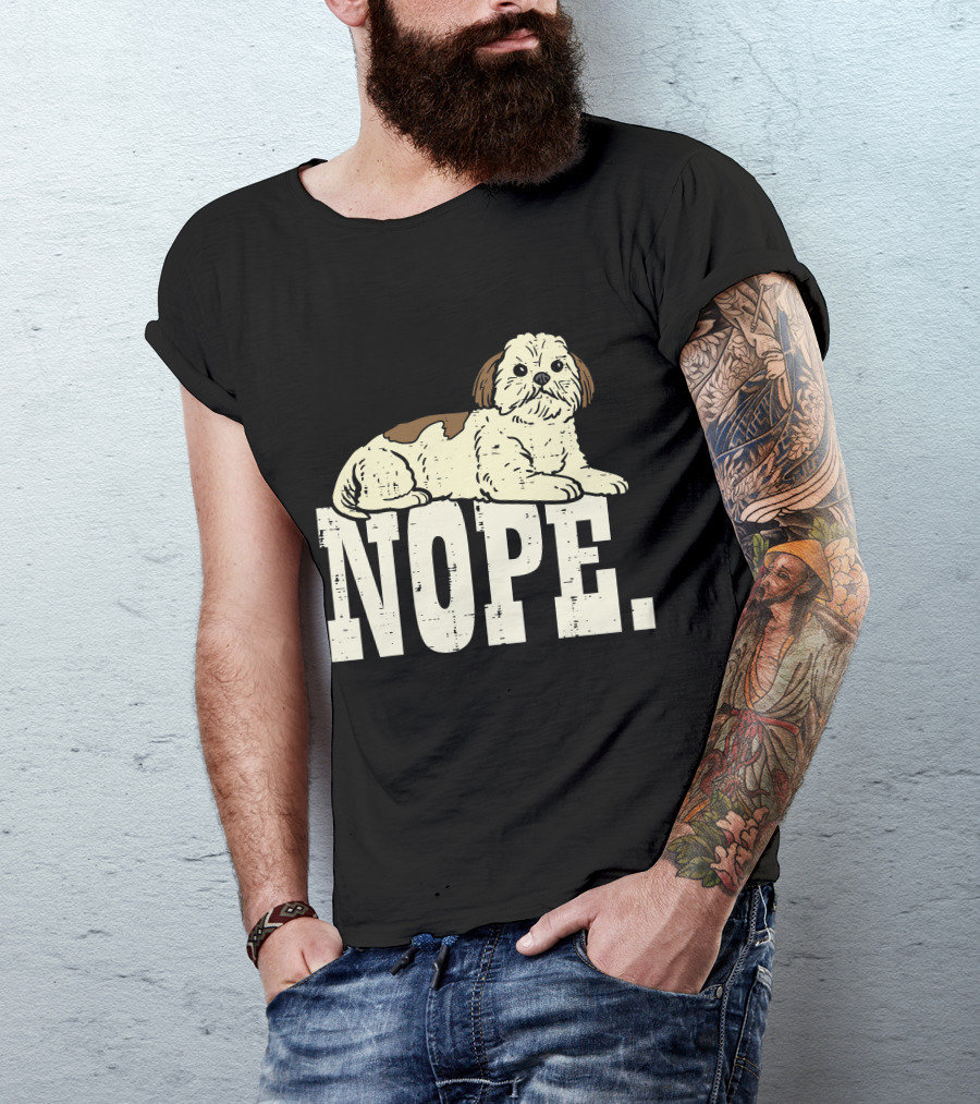 Nope Lazy Shih Tzu Funny Animal Pet Dog Lover Owner T-Shirt