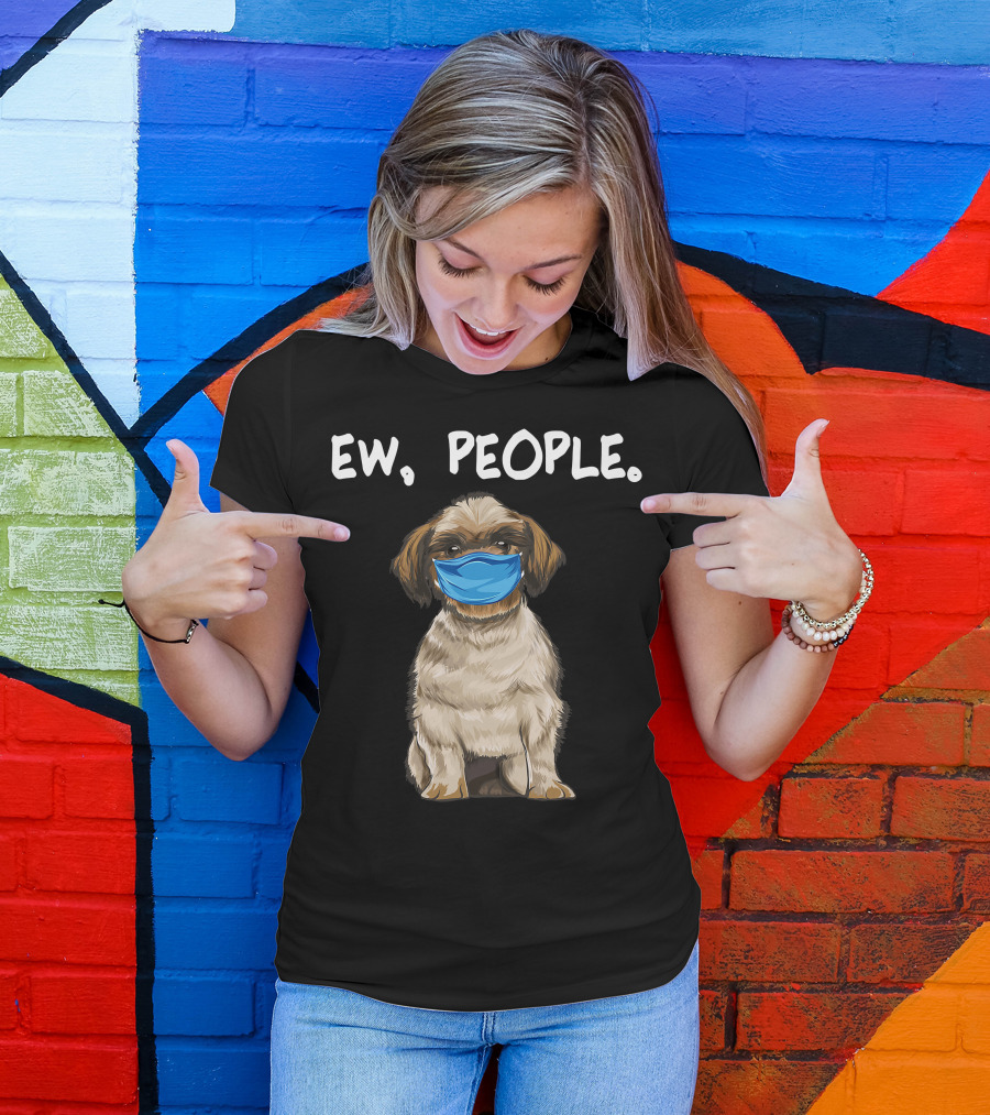 Ew People Shih Tzu Dog Wearing Face Mask T-Shirt