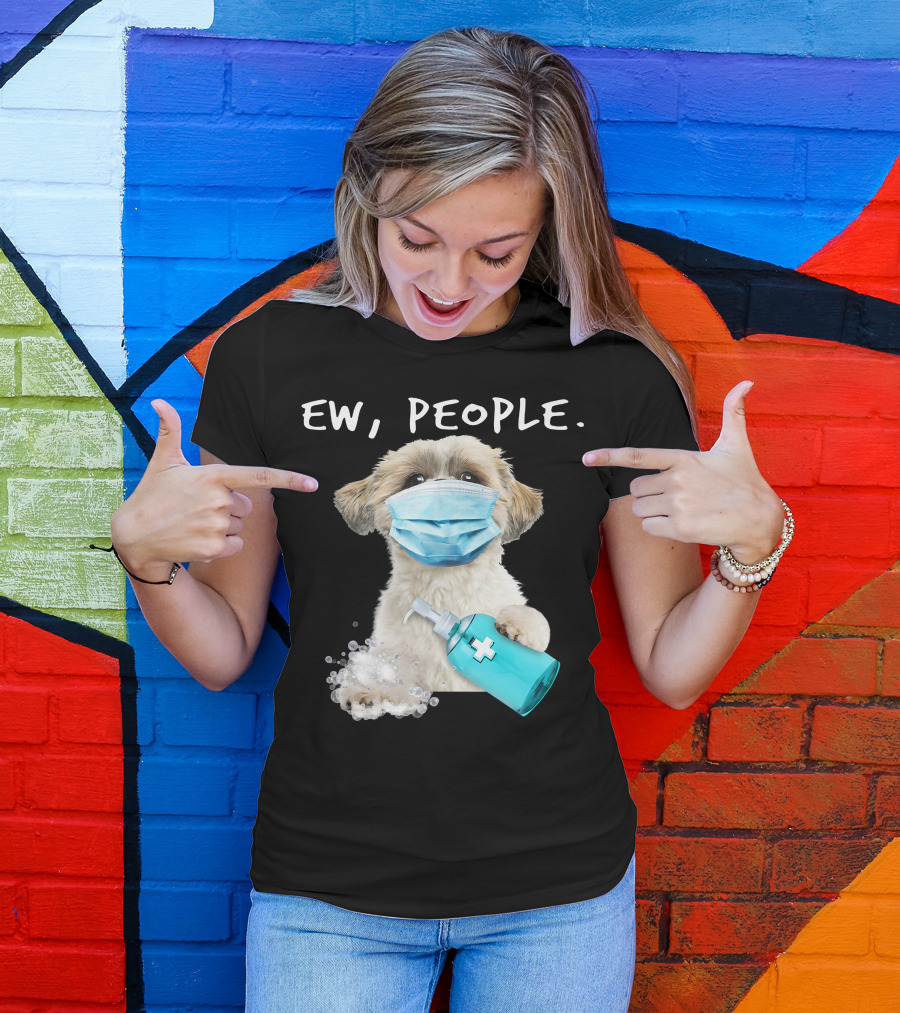 Shih Tzu Ew People Wearing A Face Mask Holding Sanitizer T-Shirt