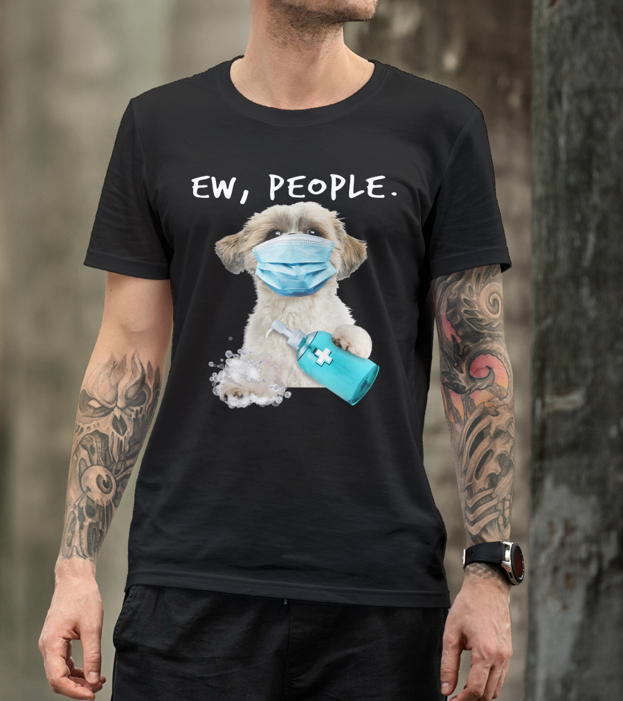 Shih Tzu Ew People Wearing A Face Mask Holding Sanitizer T-Shirt
