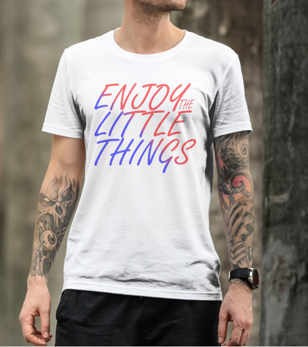 Enjoy The Little Things Gradient Lettering T-Shirt