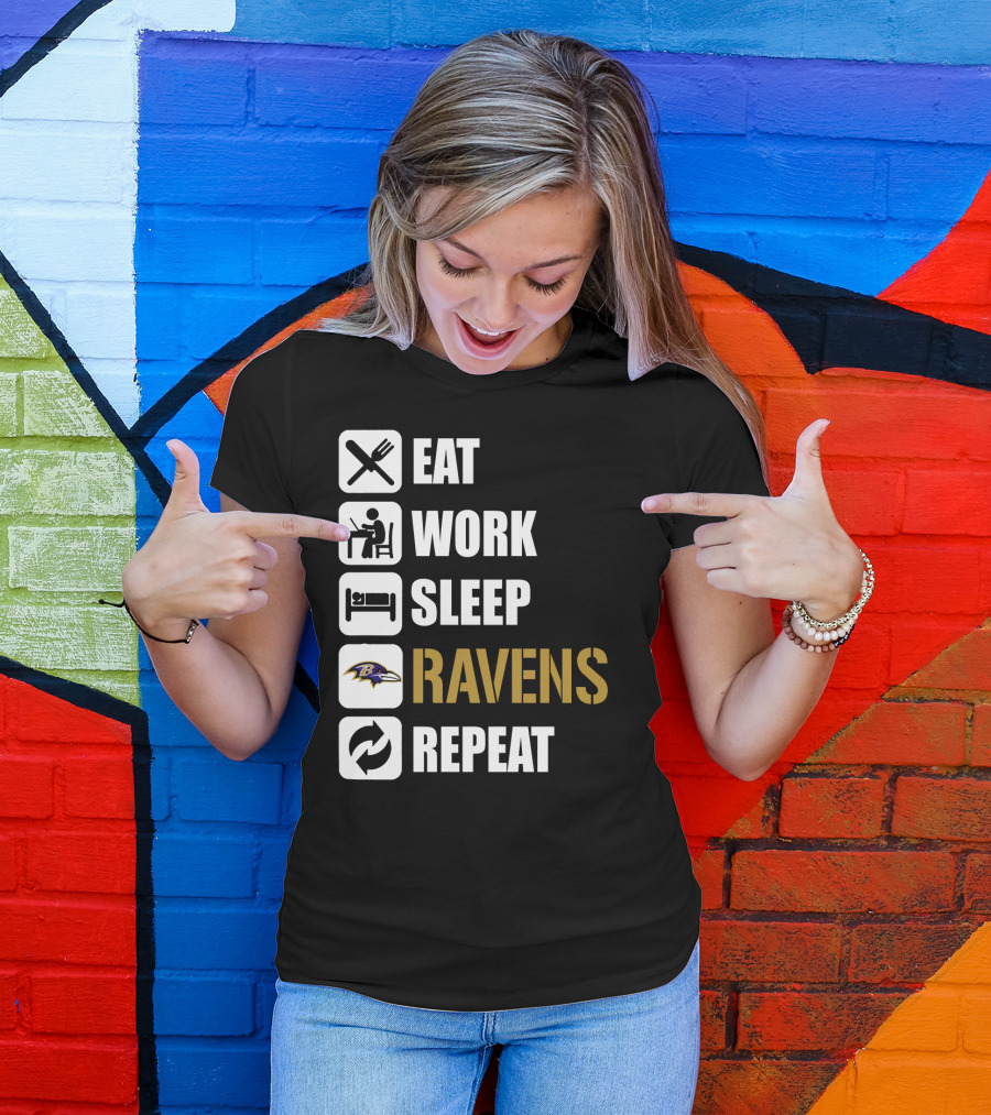 Eat Work Sleep Ravens Repeat T-Shirt