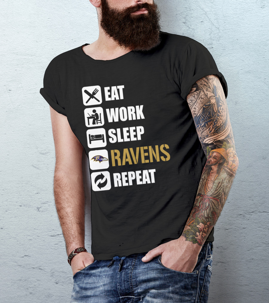 Eat Work Sleep Ravens Repeat T-Shirt