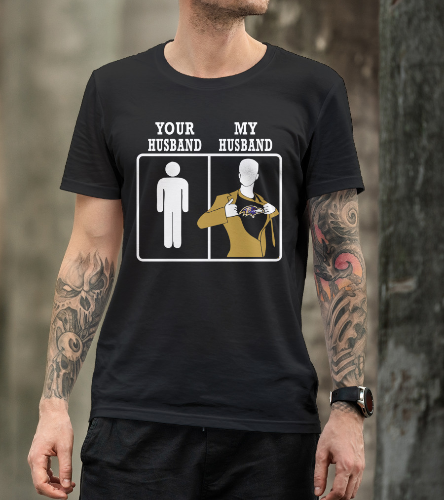 Your Husband My Husband Baltimore Ravens T-Shirt