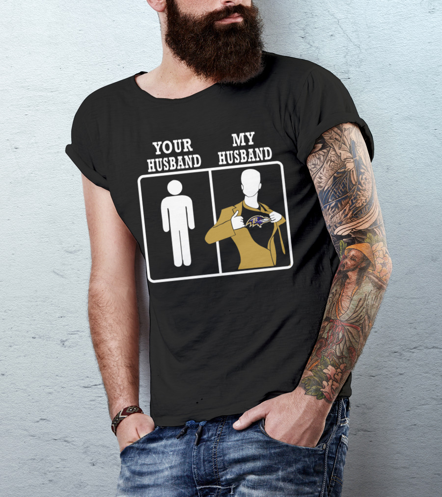 Your Husband My Husband Baltimore Ravens T-Shirt