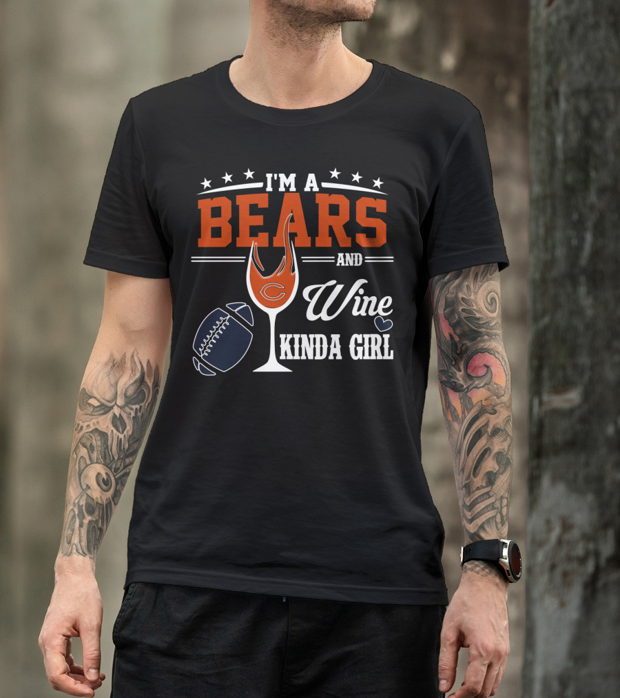 I'm A Bears And Wine Kinda Girl T-Shirt