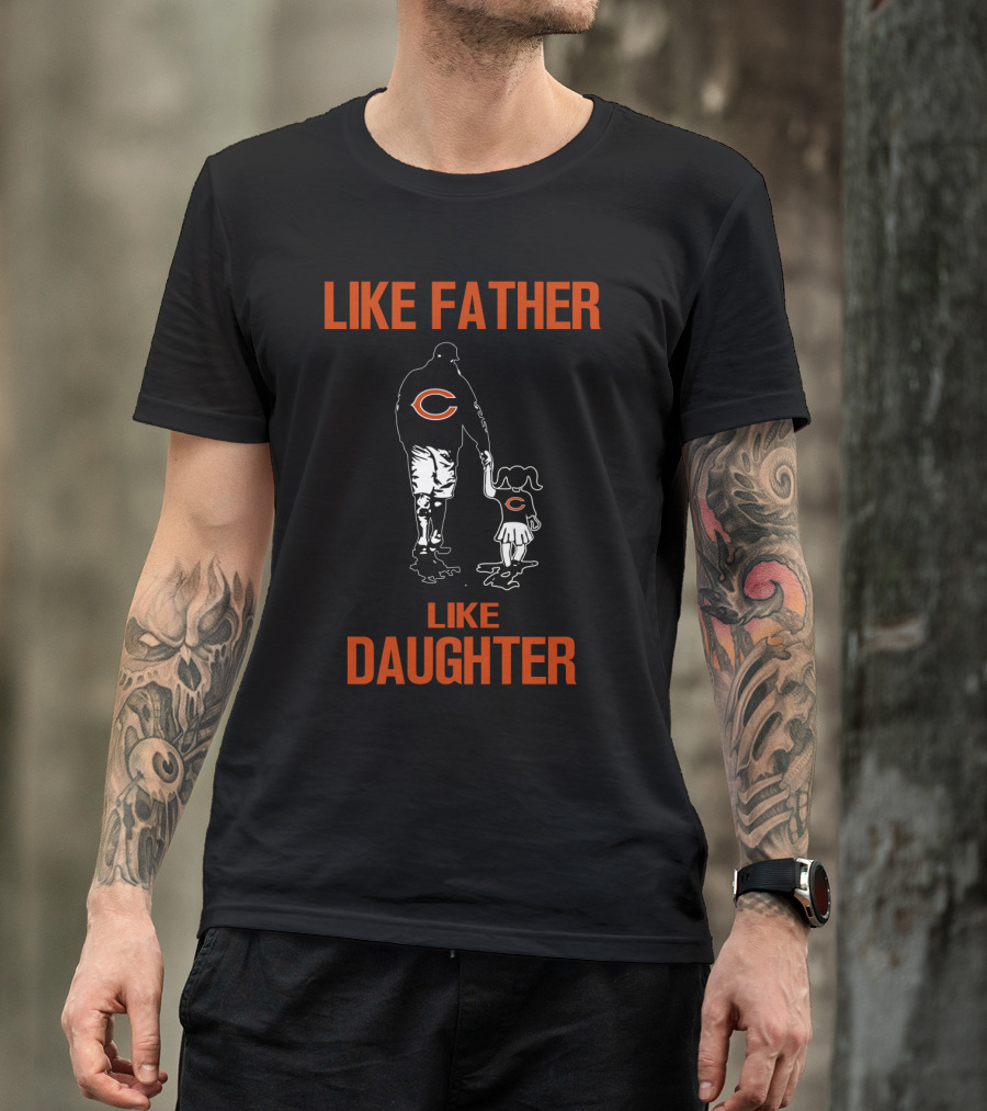 Like Father Like Daughter Chicago Bears T-Shirt