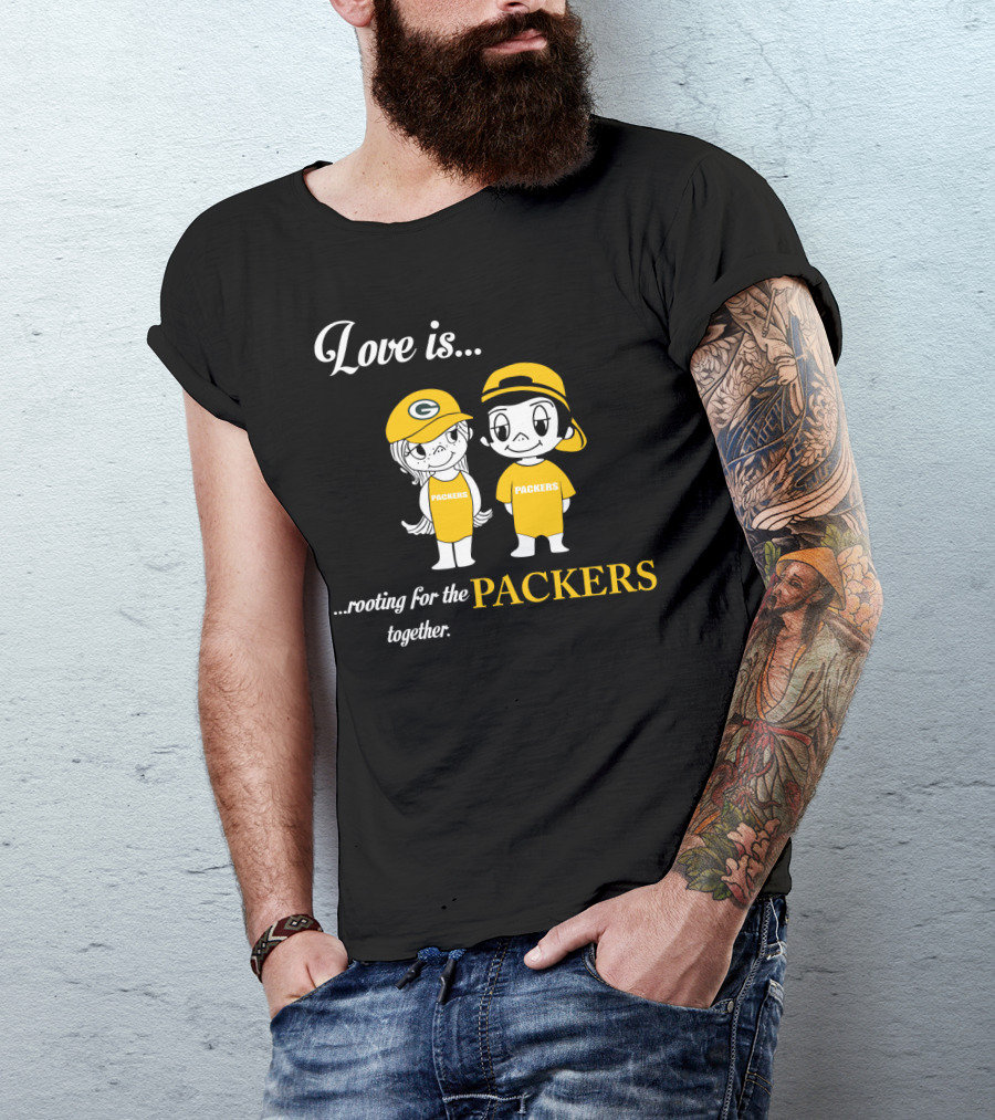 Love Is Rooting For The Packers Together T-Shirt