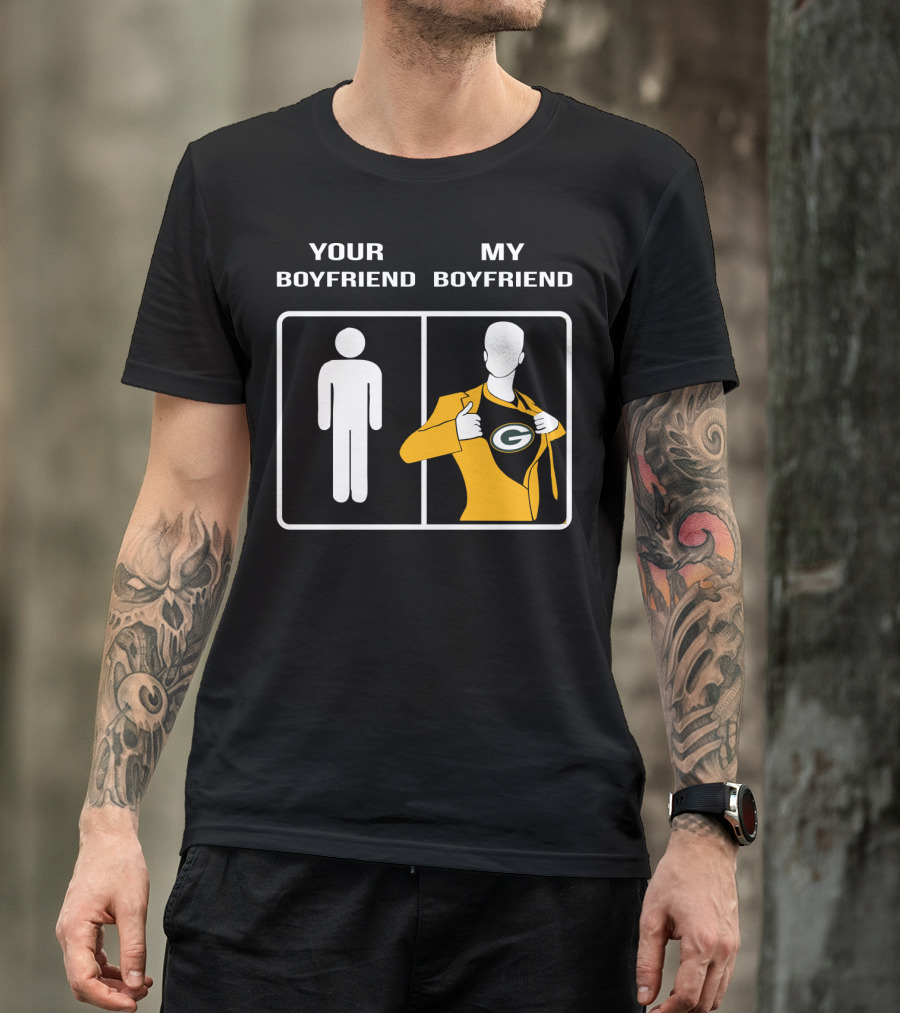 Your Boyfriend My Boyfriend Green Bay Packers T-Shirt