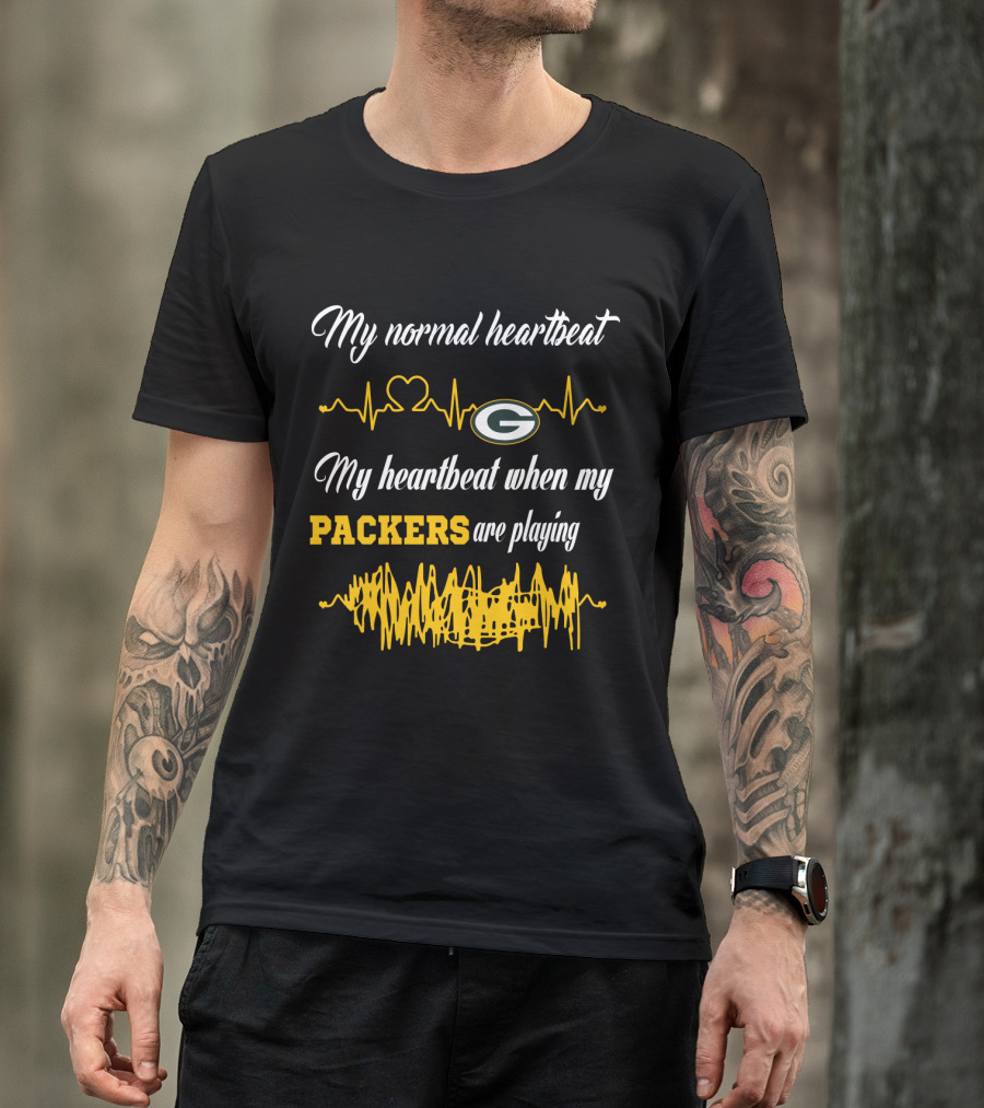My Normal Heartbeat Green Bay Packers Are Playing T-Shirt