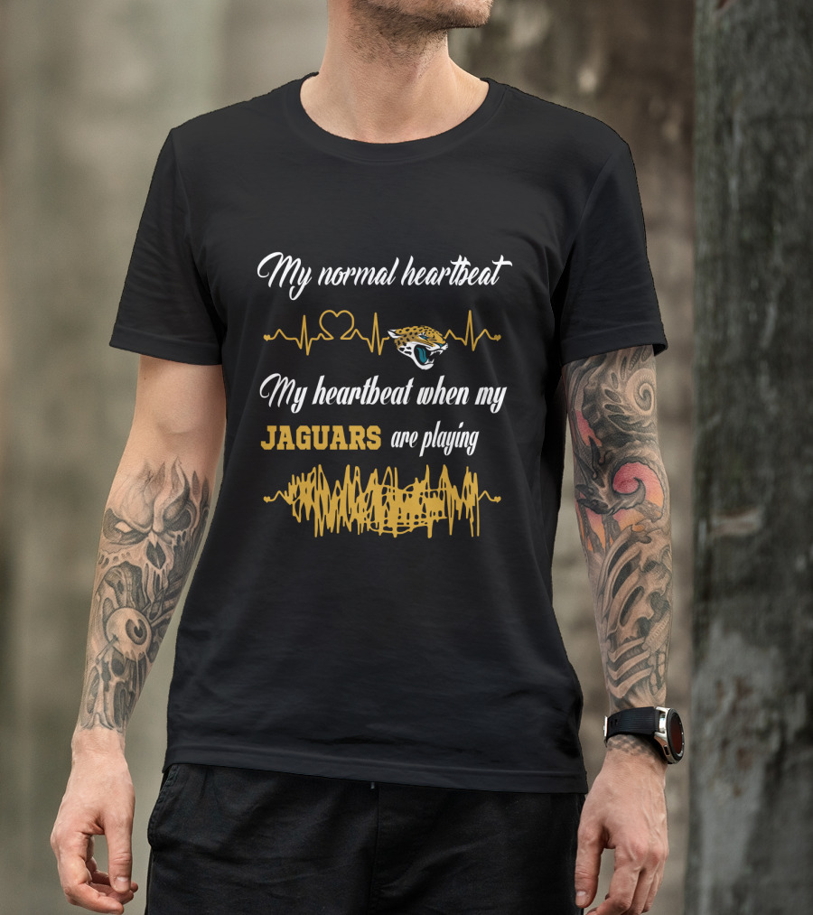 My Normal Heartbeat My Heartbeat When My Jaguars Are Playing T-Shirt