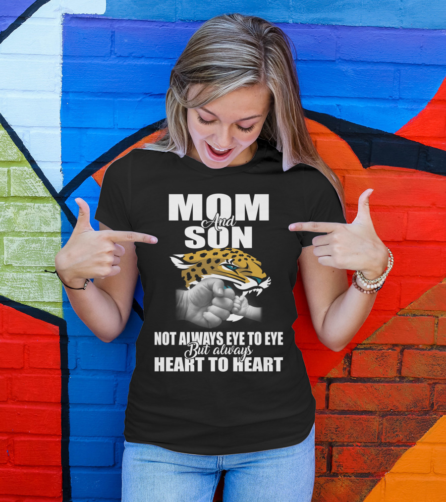 Mom And Son Jacksonville Jaguars Not Always Eye To Eye But Always Heart To Heart T-Shirt