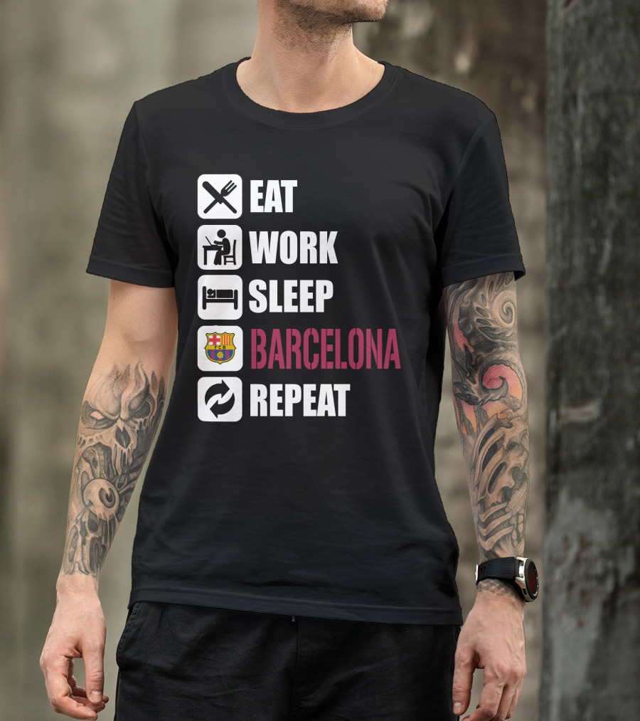 Eat Work Sleep Fc Barcelona Repeat T-Shirt