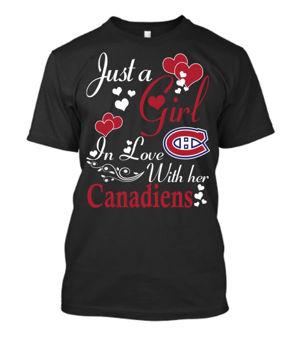 Just A Girl In Love With Her Montreal Canadiens T-Shirt