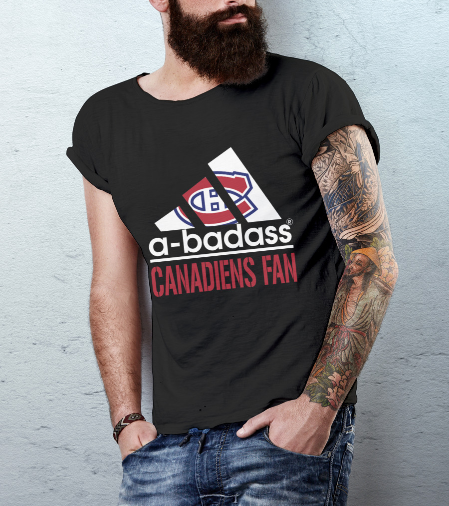 Montreal Canadiens A-Badass Canadiens Fan T-Shirt