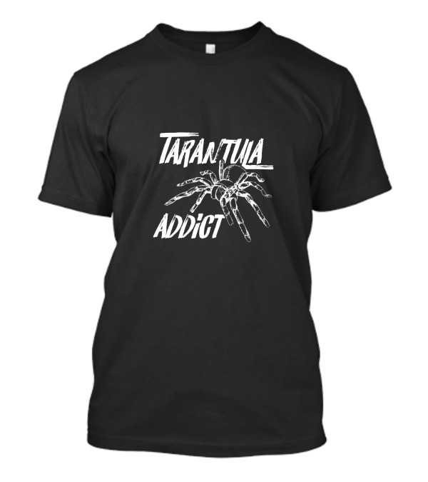 Tarantula Addict Enthusiast T-Shirt