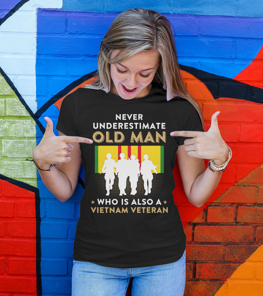Never Underestimate Old Man Vietnam Veteran With Silhouetted Soldiers And Vietnam Flag T-Shirt