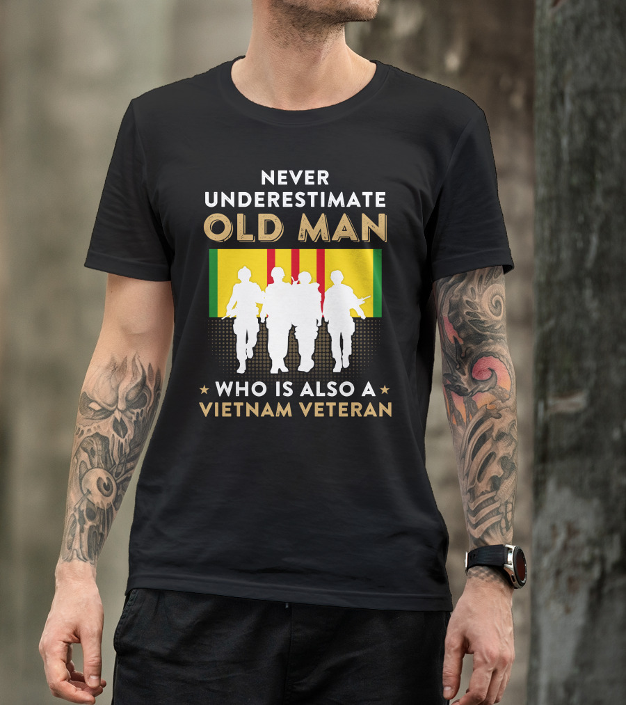 Never Underestimate Old Man Vietnam Veteran With Silhouetted Soldiers And Vietnam Flag T-Shirt