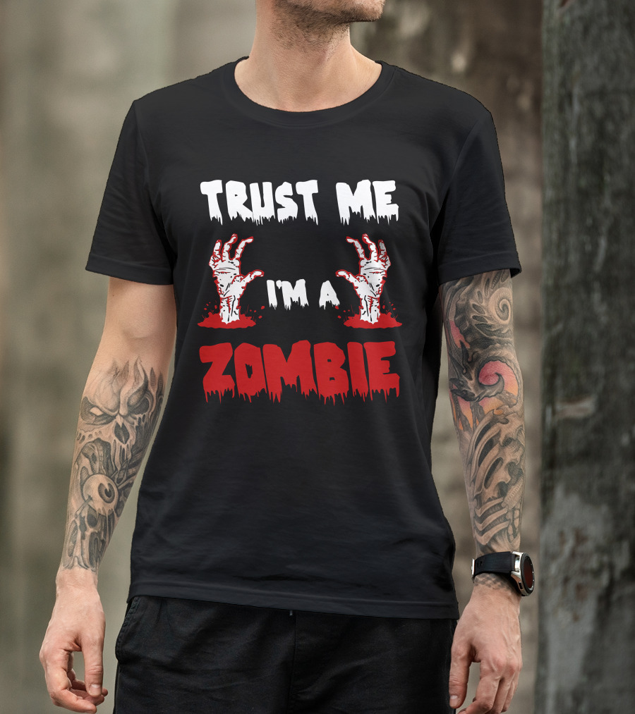 Trust Me I'm A Zombie With Bloody Hands T-Shirt