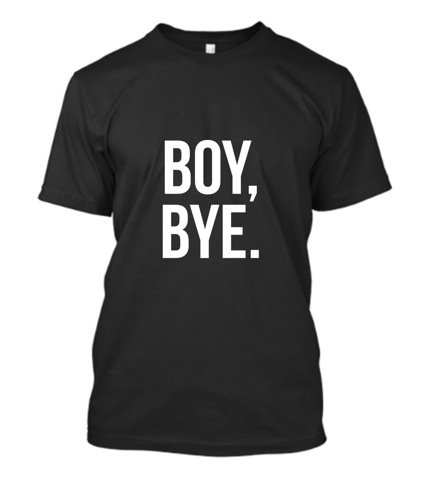 Boy Bye Formation Quote T-Shirt